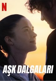 Aşk Dalgaları (Into the Wind) izle (2022)